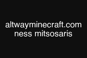altwayminecraft.com ness mitsosaris